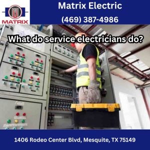 What do service electricians do?