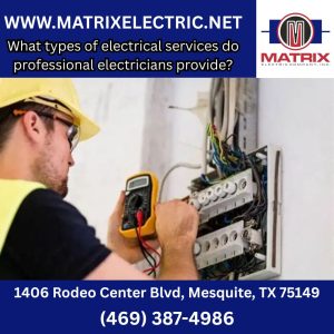Matrix Electric Mesquite Texas